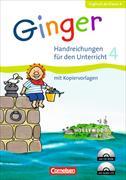 Ginger, Lehr- und Lernmaterial für den früh beginnenden Englischunterricht, Allgemeine Ausgabe - Neubearbeitung, 4. Schuljahr, Handreichungen für den Unterricht, Mit Kopiervorlagen, Poster, 2 Audio-CDs und CD-ROM