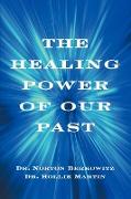 The Healing Power of Our Past