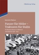 Panzer für Hitler ¿ Traktoren für Stalin