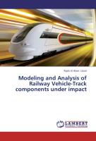 Modeling and Analysis of Railway Vehicle-Track components under impact