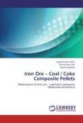 Iron Ore ¿ Coal / Coke Composite Pellets