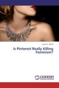 Is Pinterest Really Killing Feminism?