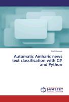 Automatic Amharic news text classification with C# and Python