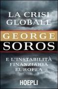 La crisi globale. E l'instabilità finanziaria europea