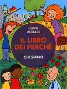 Il libro dei perché. Chi siamo