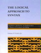 The Logical Approach to Syntax