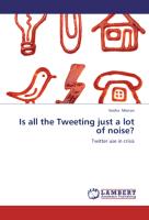 Is all the Tweeting just a lot of noise?
