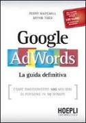 Google AdWords. La guida definitiva