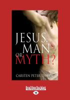 Jesus, Man or Myth? (Large Print 16pt)