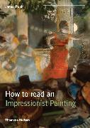 How to Read an Impressionist Painting