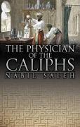 The Physician of the Caliphs