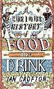 A Curious History of Food and Drink