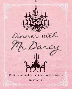 Dinner with Mr Darcy