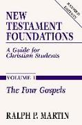 New Testament Foundations, Vol. 1: A Guide for Christian Students