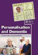 Personalisation and Dementia: A Guide for Person-Centred Practice