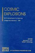 Cosmic Explosions: Tenth Astrophysics Conference College Park, Maryland, USA, 11-13 October 1999
