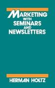 Marketing with Seminars and Newsletters