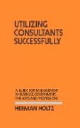 Utilizing Consultants Successfully