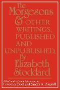 The Morgesons and Other Writings: Published and Unpublished