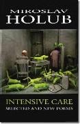 Intensive Care - Selected and New Poems