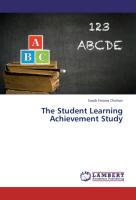 The Student Learning Achievement Study