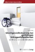 Gleichgewichtstraining bei gehfähigen Schlaganfallpatienten