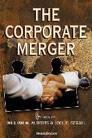 The Corporate Merger the Corporate Merger