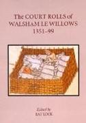 The Court Rolls of Walsham Le Willows, 1351-1399