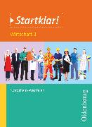 Startklar!, Nordrhein-Westfalen, Wirtschaft - Band 3, Zukunft von Arbeit und Beruf, Schülerbuch