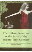 The Cuban Economy at the Start of the Twenty-First Century