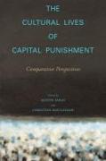 The Cultural Lives of Capital Punishment