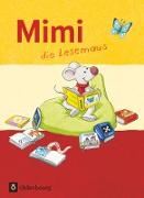 Mimi, die Lesemaus, Fibel für den Erstleseunterricht, Ausgabe F (Bayern, Baden-Württemberg, Rheinland-Pfalz und Hessen), Fibel