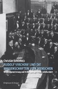 Rudolf Virchow und die Wissenschaften vom Menschen