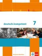 deutsch.kompetent. Ausgabe für Nordrhein-Westfalen. Schülerbuch mit Onlineangebot 7. Klasse
