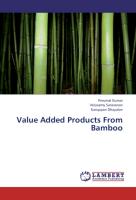 Value Added Products From Bamboo