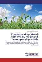 Content and uptake of nutrients by maize and accompanying weeds