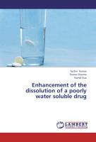 Enhancement of the dissolution of a poorly water soluble drug