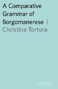 Comparative Grammar of Borgomanerese