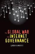 Global War for Internet Governance