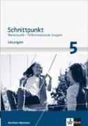 Schnittpunkt Mathematik Plus - Differenzierende Ausgabe für Nordrhein-Westfalen. Lösungen Mittleres Niveau 5. Schuljahr