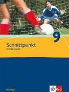 Schnittpunkt Mathematik - Ausgabe für Thüringen. Schülerbuch 9. Schuljahr