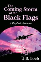 The Coming Storm of the Black Flags: A Prophetic Suspense