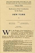 The Documentary History of the Ratification of the Constitution, Volume 21: Ratification of the Constitution by the States: New York, No. 3volume 21