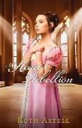 Heart's Rebellion: A Regency Romance