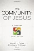 The Community of Jesus: A Theology of the Church