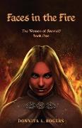 Faces in the Fire: The Women of Beowulf: Book One