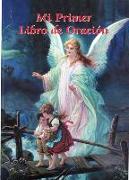 Mi Primer Libro de Oracion = My First Book of Prayer