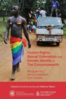 Human Rights, Sexual Orientation and Gender Identity in the Commonwealth: Struggles for Decriminalisation and Change