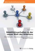 Mobilitätsverhalten in der neuen Welt des Arbeitens