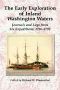 The Early Exploration of Inland Washington Waters